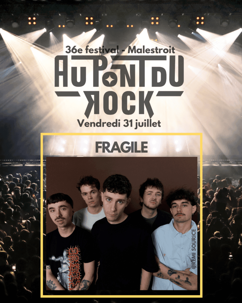 Fragile @ Au Pont du Rock