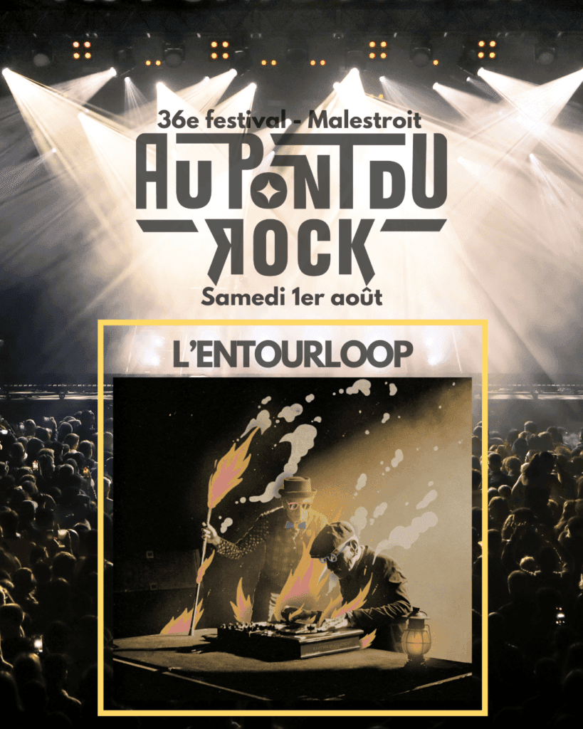 L'Entourloop @ Au Pont du Rock