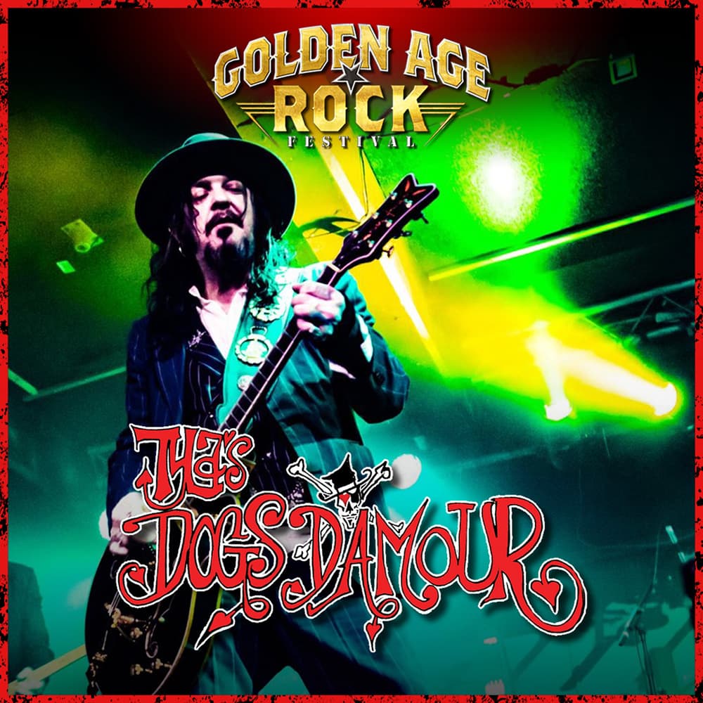 Dogs d'Amour @ Golden Age Rock Festival