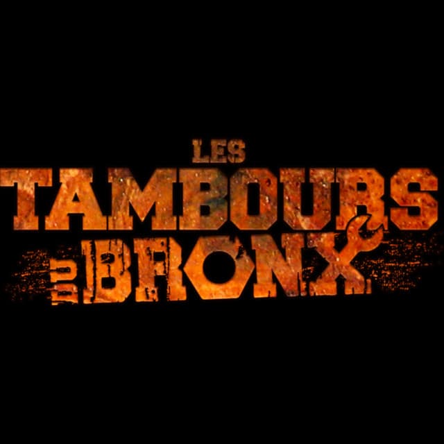 LES TAMBOURS DU BRONX