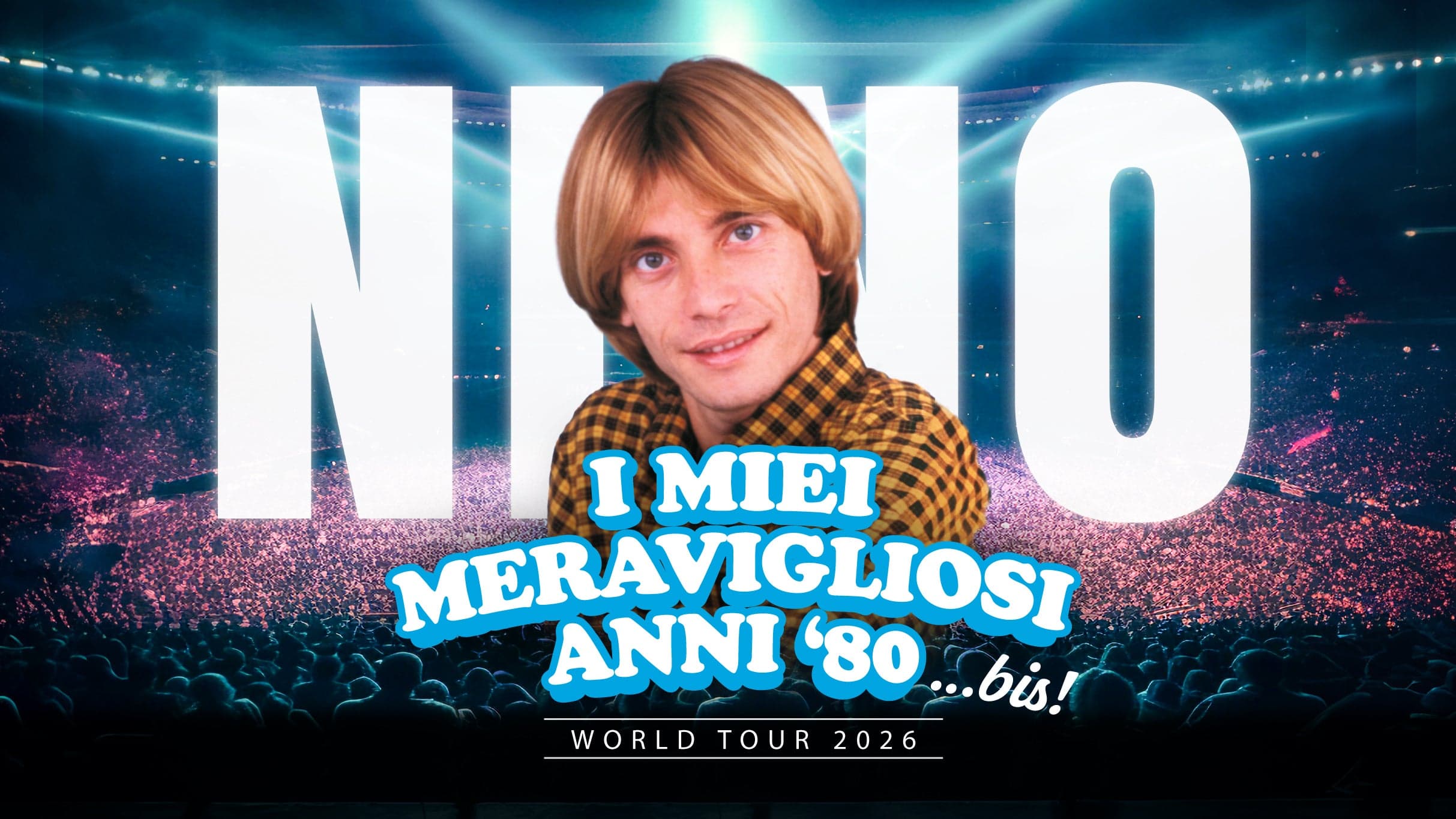 Nino D’Angelo - I miei meravigliosi anni '80 ...bis!