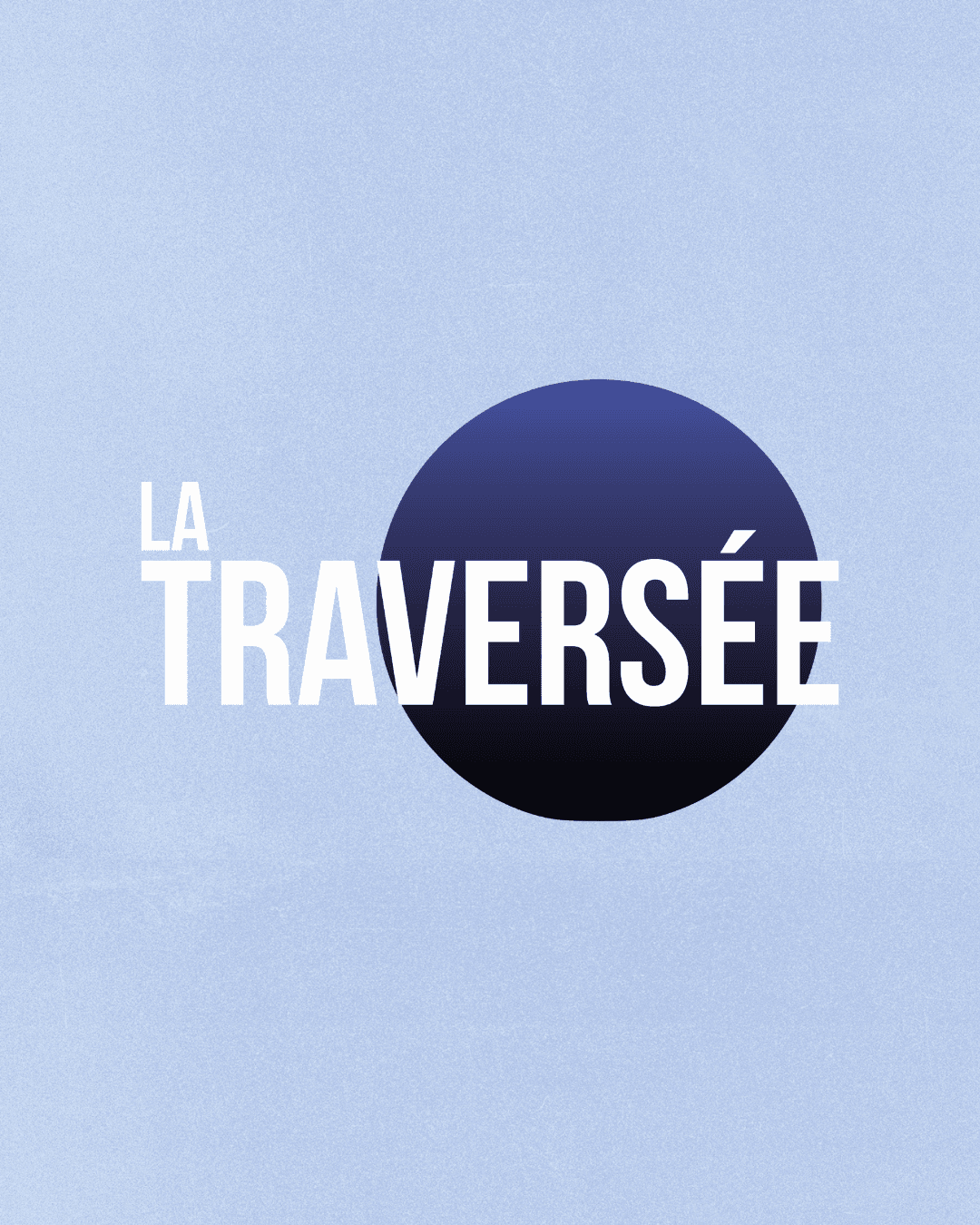 La Traversée