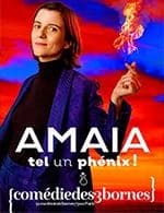AMAIA - TEL UN PHENIX