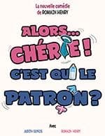 ALORS CHERIE, C'EST QUI LE PATRON