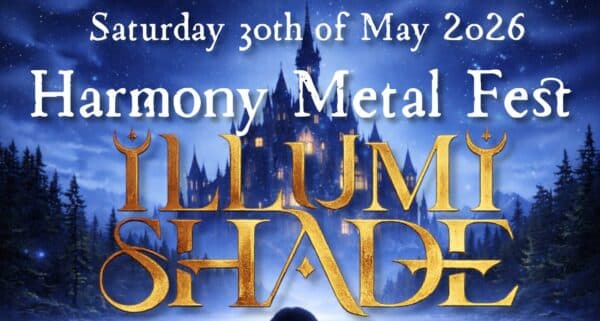 Harmony Metal Fest 2026 | Illumishade & 4 others